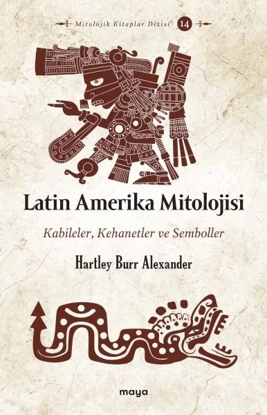 Latin Amerika Mitolojisi Latin Amerika Mitolojisi