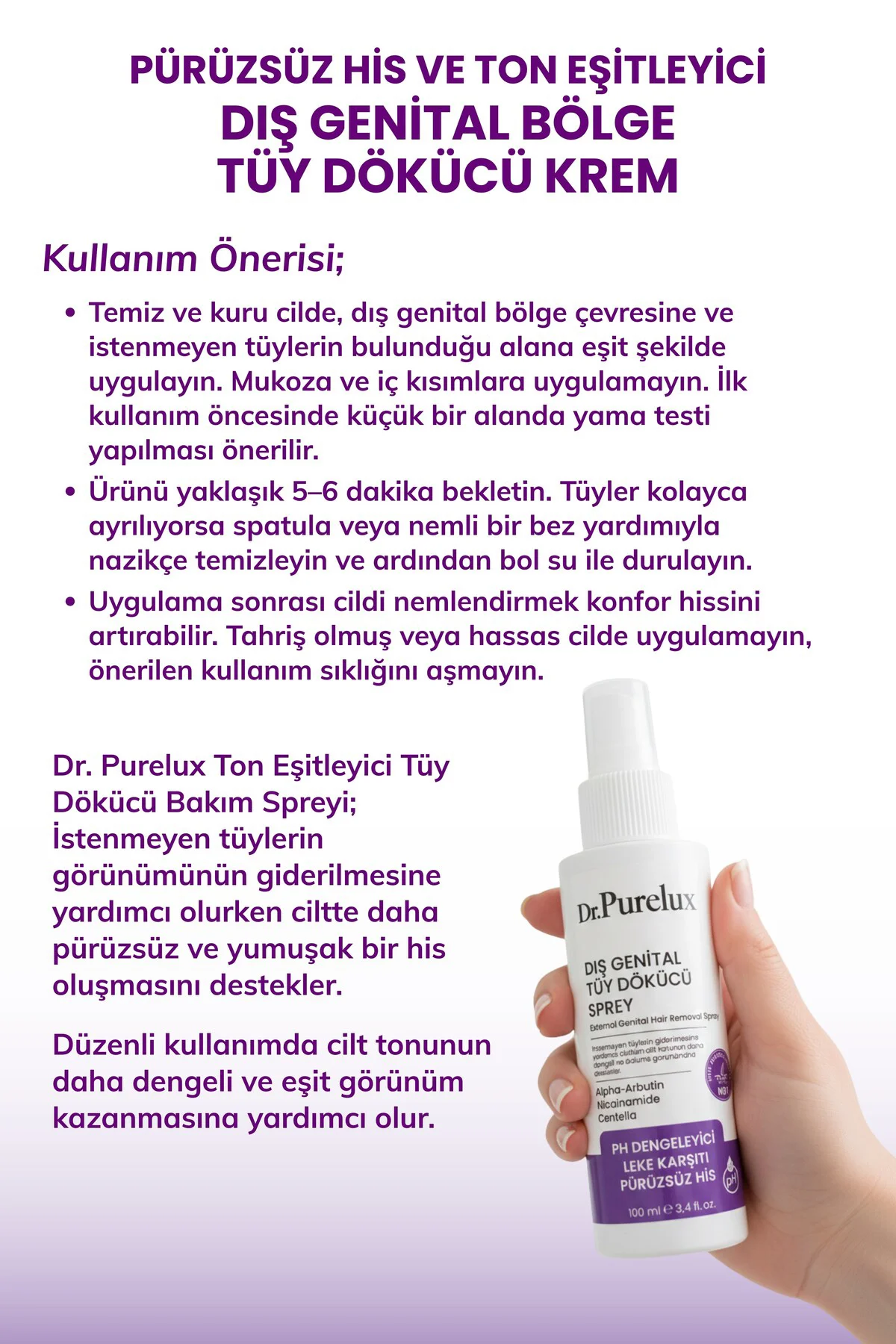 Leke Karşıtı Hassas Bölgelere Uygun Tüy Dökücü Sprey I Pürüzsüz &