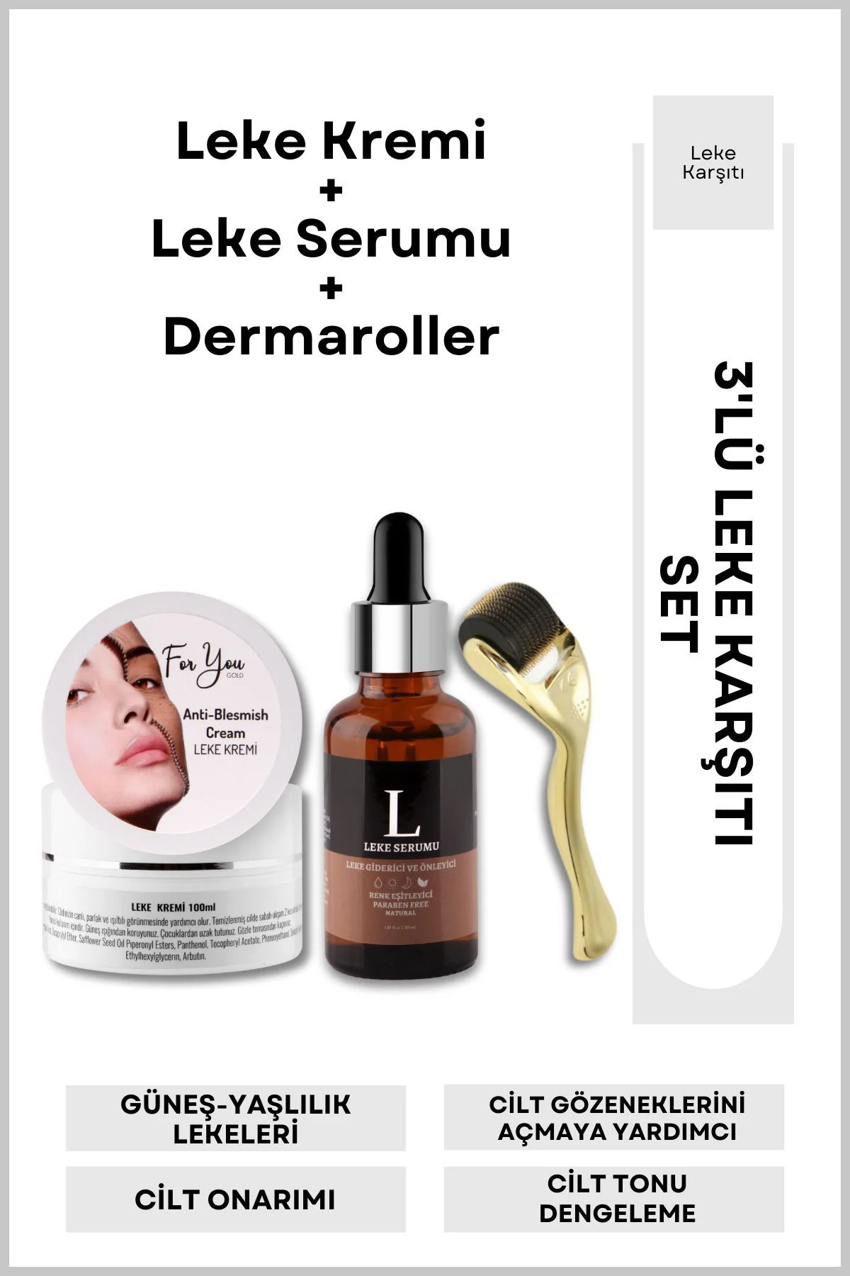 Leke Serumu + Leke Kremi + Dermaroller Fiyatı, Yorumları ve Özellikleri