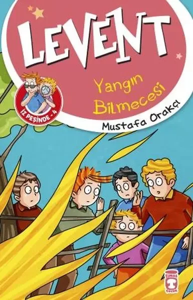Levent Yangın Bilmecesi - Levent İz Peşinde 4 Levent Yangın Bilmecesi - Levent İz Peşinde 4