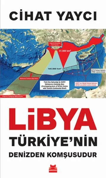 Libya Türkiye’nin Denizden Komşusudur Libya Türkiye’nin Denizden Komşusudur