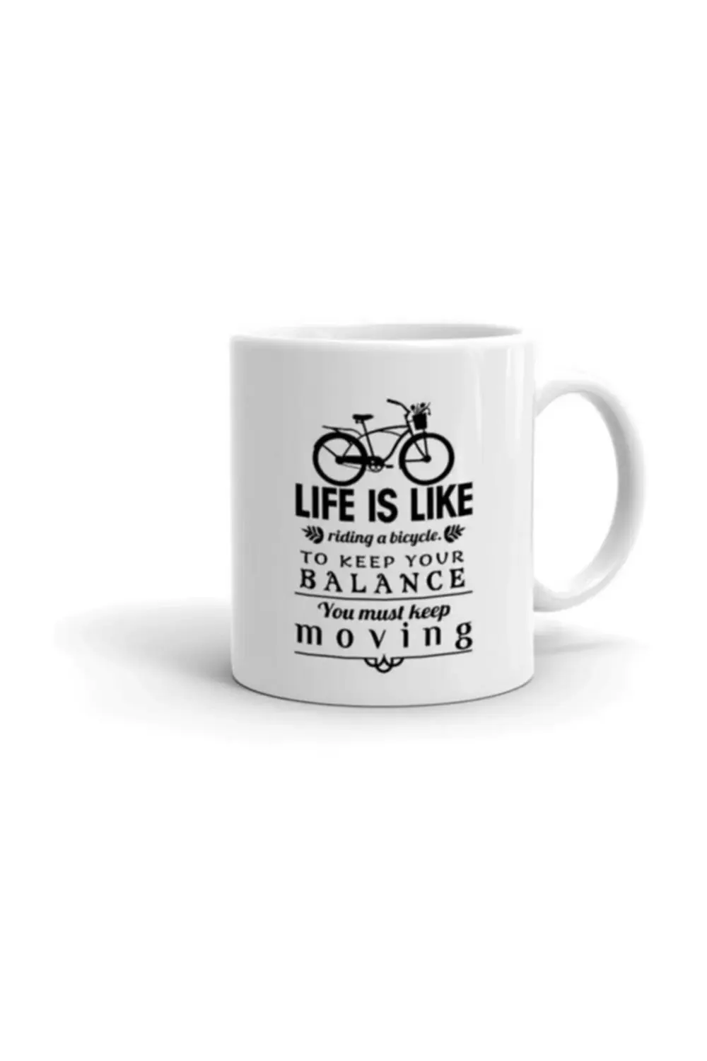Life Is Like Riding Bicycle Baskılı Kupa