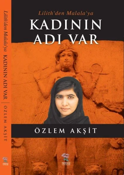 Lilith'den Malala'ya Kadının Adı Var Fiyatı, Yorumları ve Özellikleri