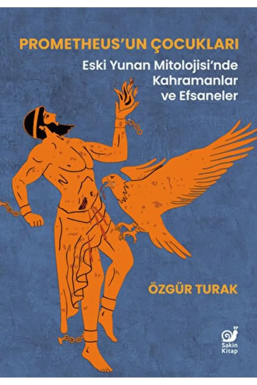 Lisinya218 Prometheus’un Çocukları (Eski Yunan Mitolojisi’nde Kah