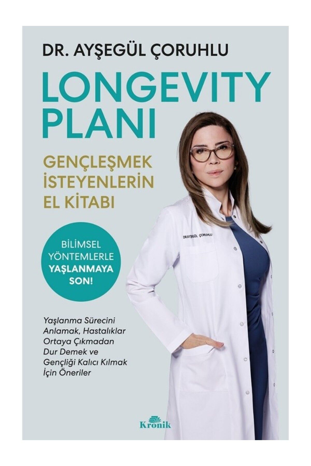 Kronik Kitap Longevity Plani