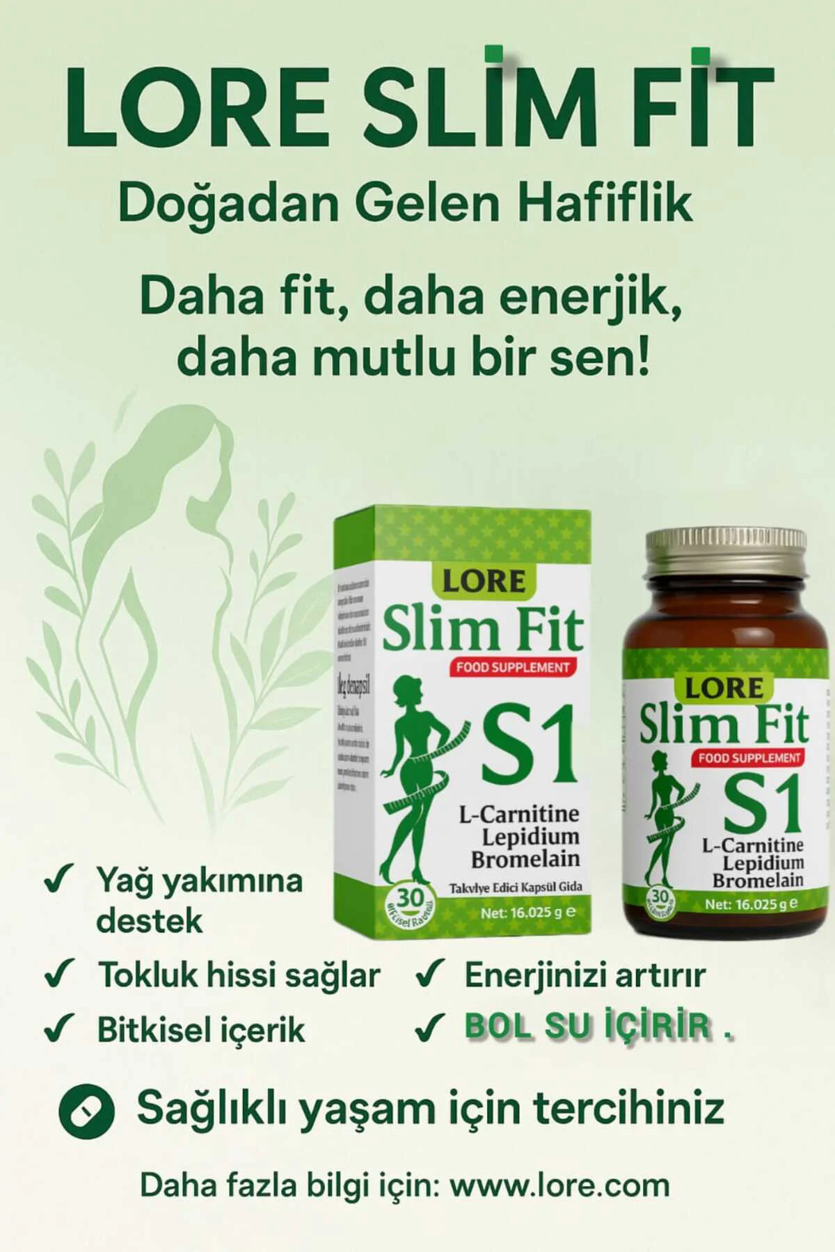 LORE SLİM FİT S1 30KP LCARNİTİN LEPİDİUM BROMALAİN İÇEREN BİTKİSE