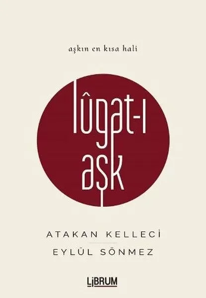 Lugat-ı Aşk (Ciltli)
