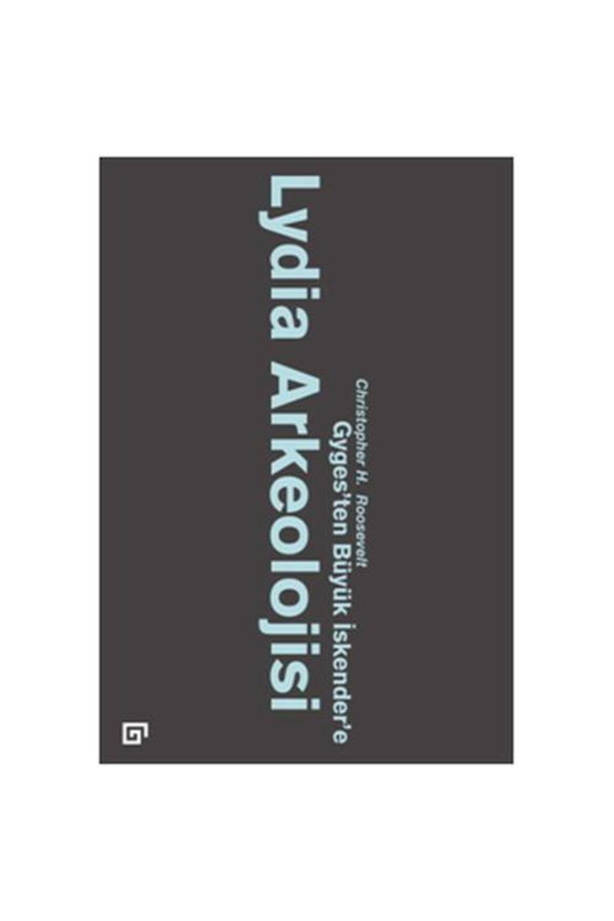 Koç Üniversitesi Yayınları Lydia Arkeolojisi: Gyges'ten Büyük İskender'e / /