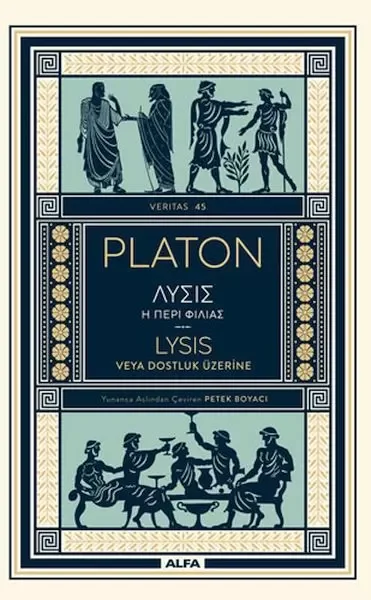 Lysis Veya Dostluk Üzerine Fiyatı, Yorumları ve Özellikleri