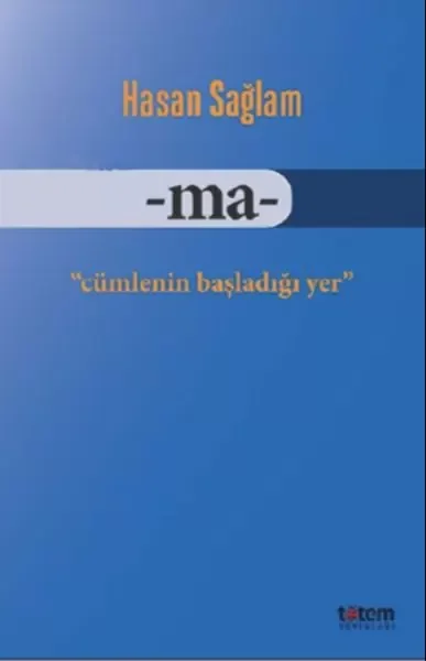 Ma - Cümlenin Başladığı Yer Fiyatı, Yorumları ve Özellikleri