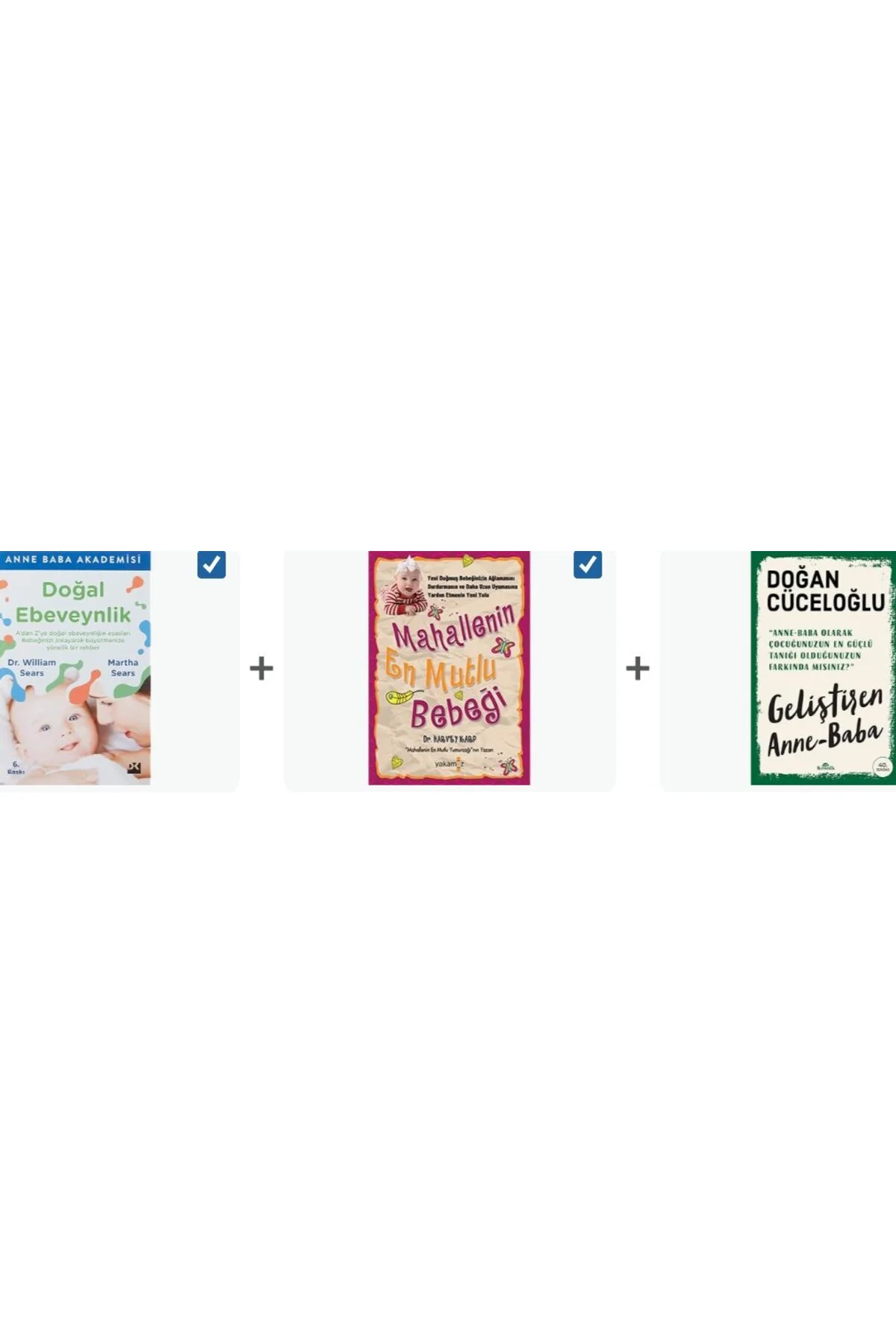 mahallenin en mutlu bebegi +dogal ebeveynlik +gelistiren anne baba=(3kitap)