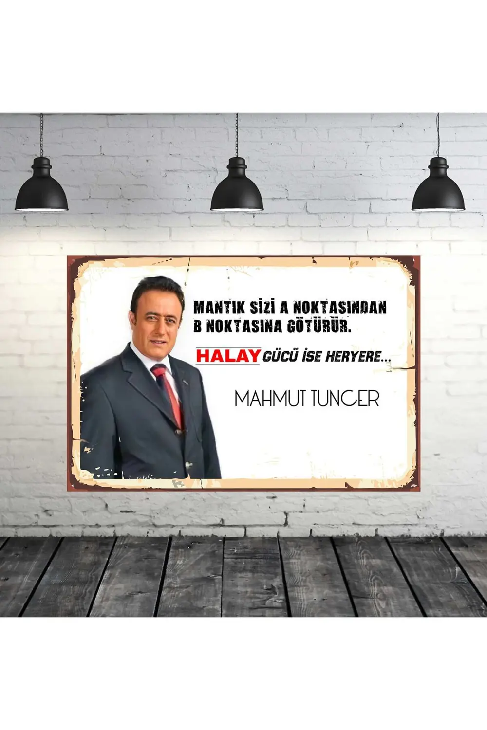 Mahmut Tuncer Halay Gücü İse Heryerde Tasarımlı 20x30 Cm Retro Ah