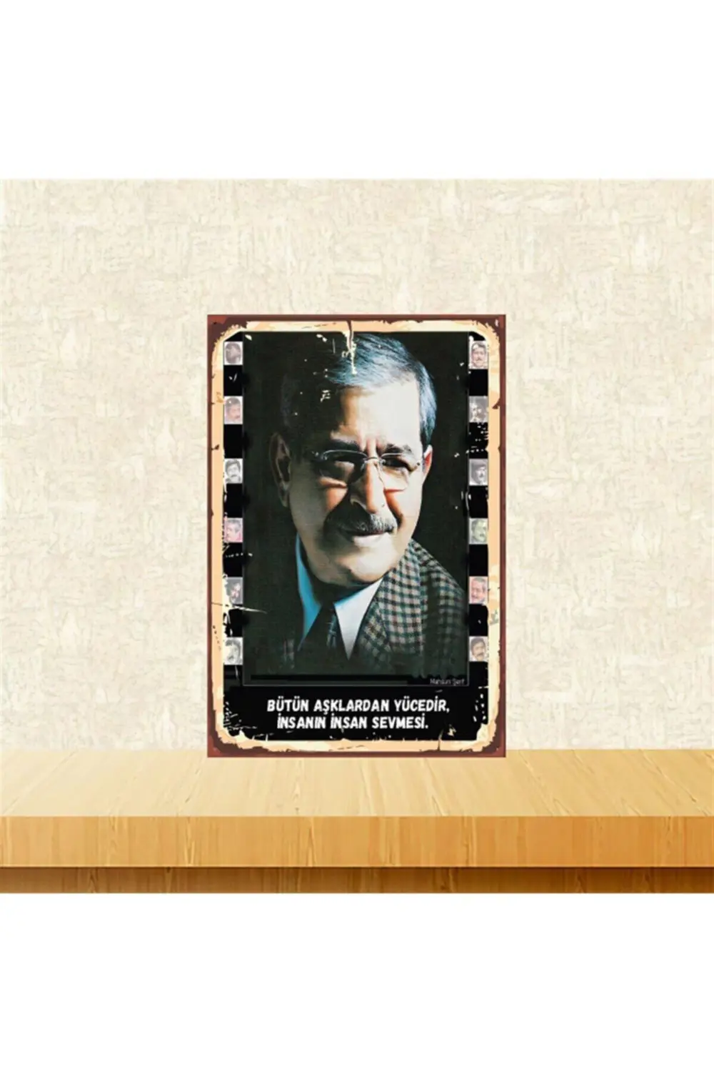 Mahsuni Şerif Insanın Insan Sevmesi 20-30 Cm Retro Ahşap Poster T