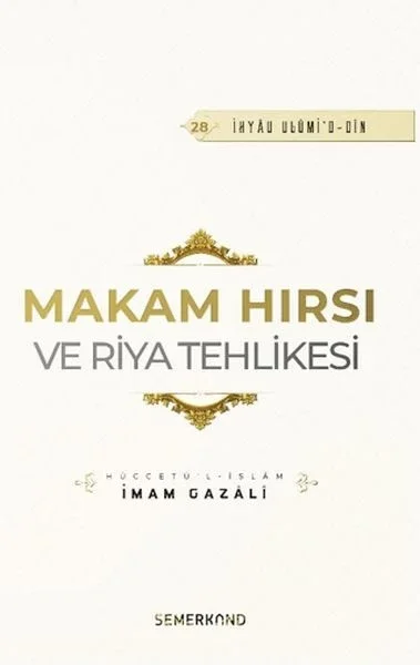 Makam Hırsı ve Riya Tehlikesi Fiyatı, Yorumları ve Özellikleri