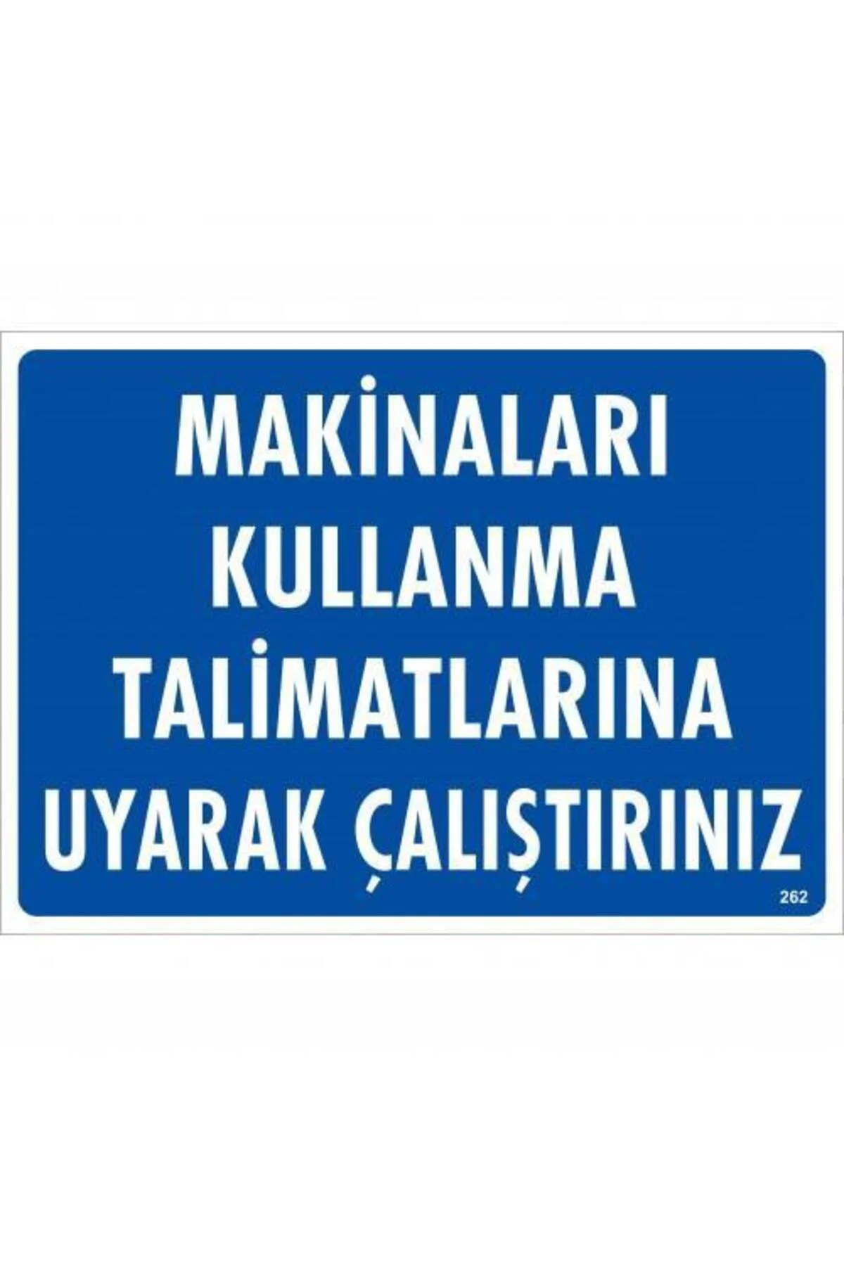 Makinaları Kullanma Tallimatlarını Uk Çalıştırınız Uyarı Levhası 