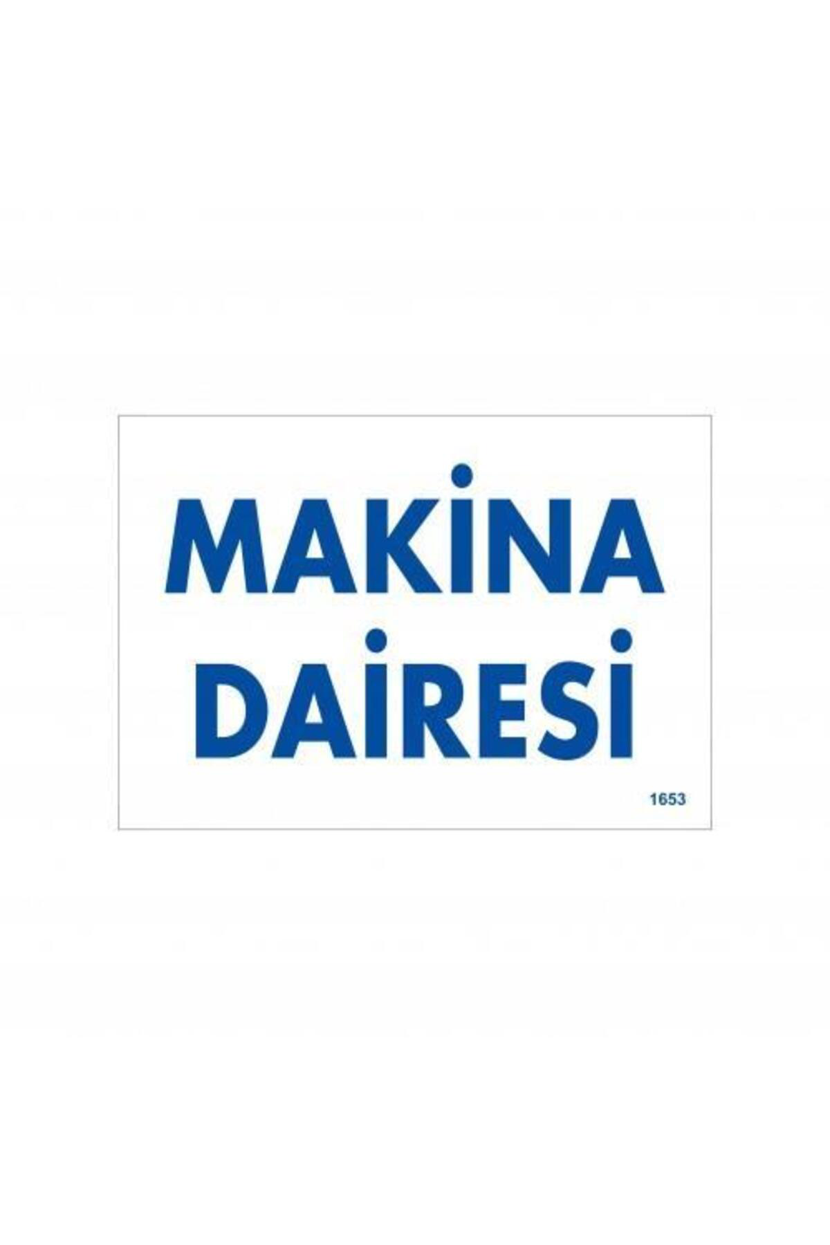 Butik Makine Dairesi Uyarı Levhası 17,5X25 Kod:1653