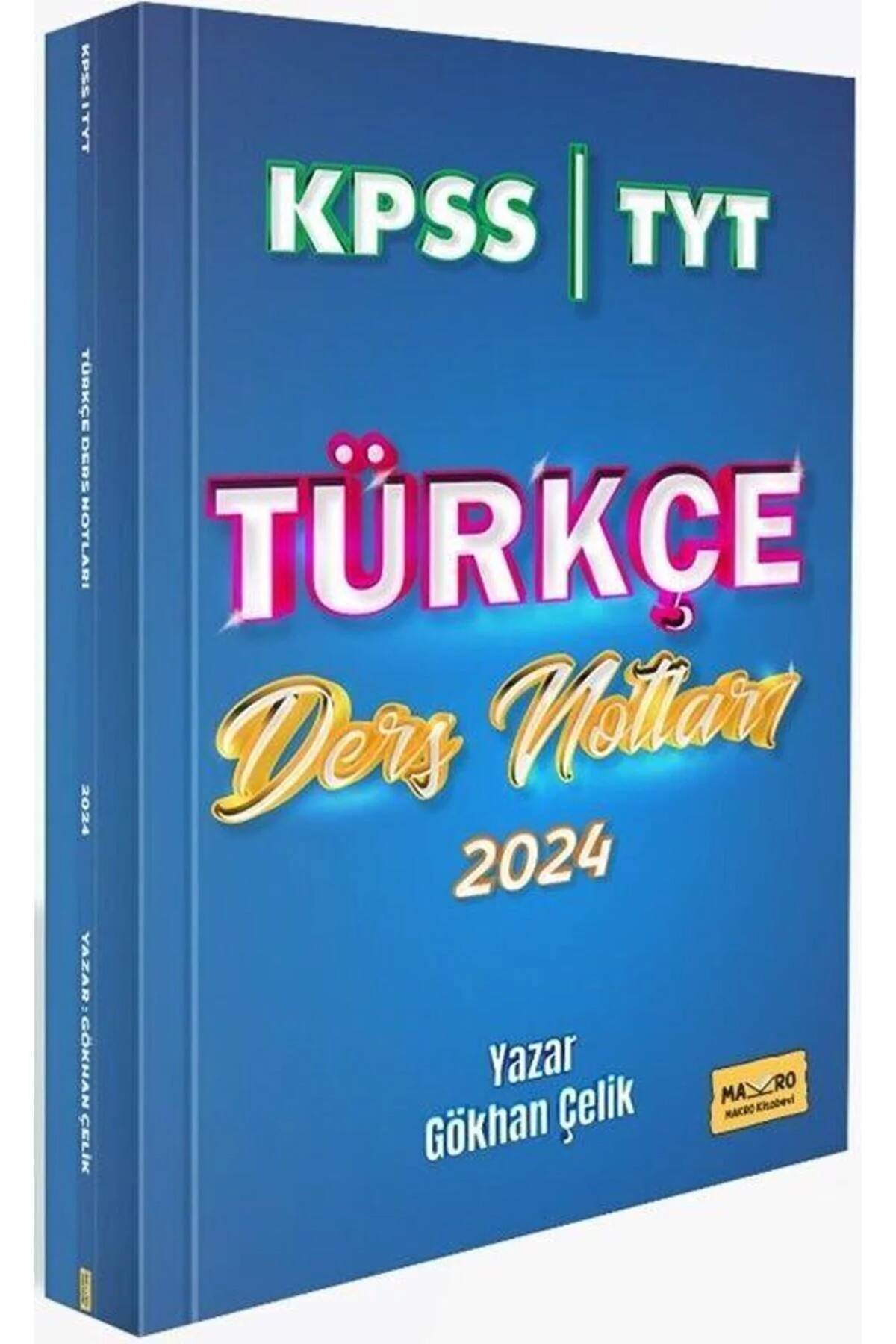 Makro Kitabevi 2024 KPSS YKS TYT Türkçe Ders Notları - Gökhan Çel