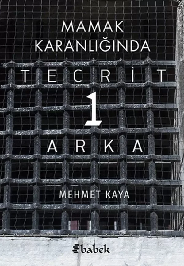 Mamak Karanlığında Tecrit 1 Arka