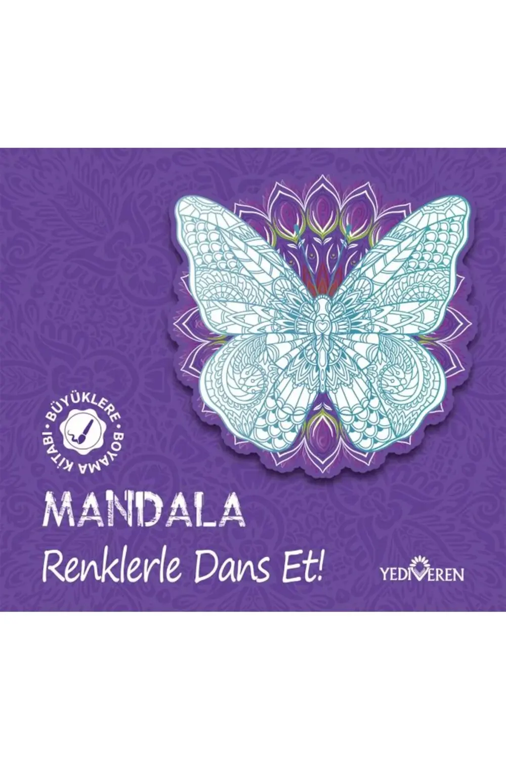 Mandala – Renklerle Dans Et!