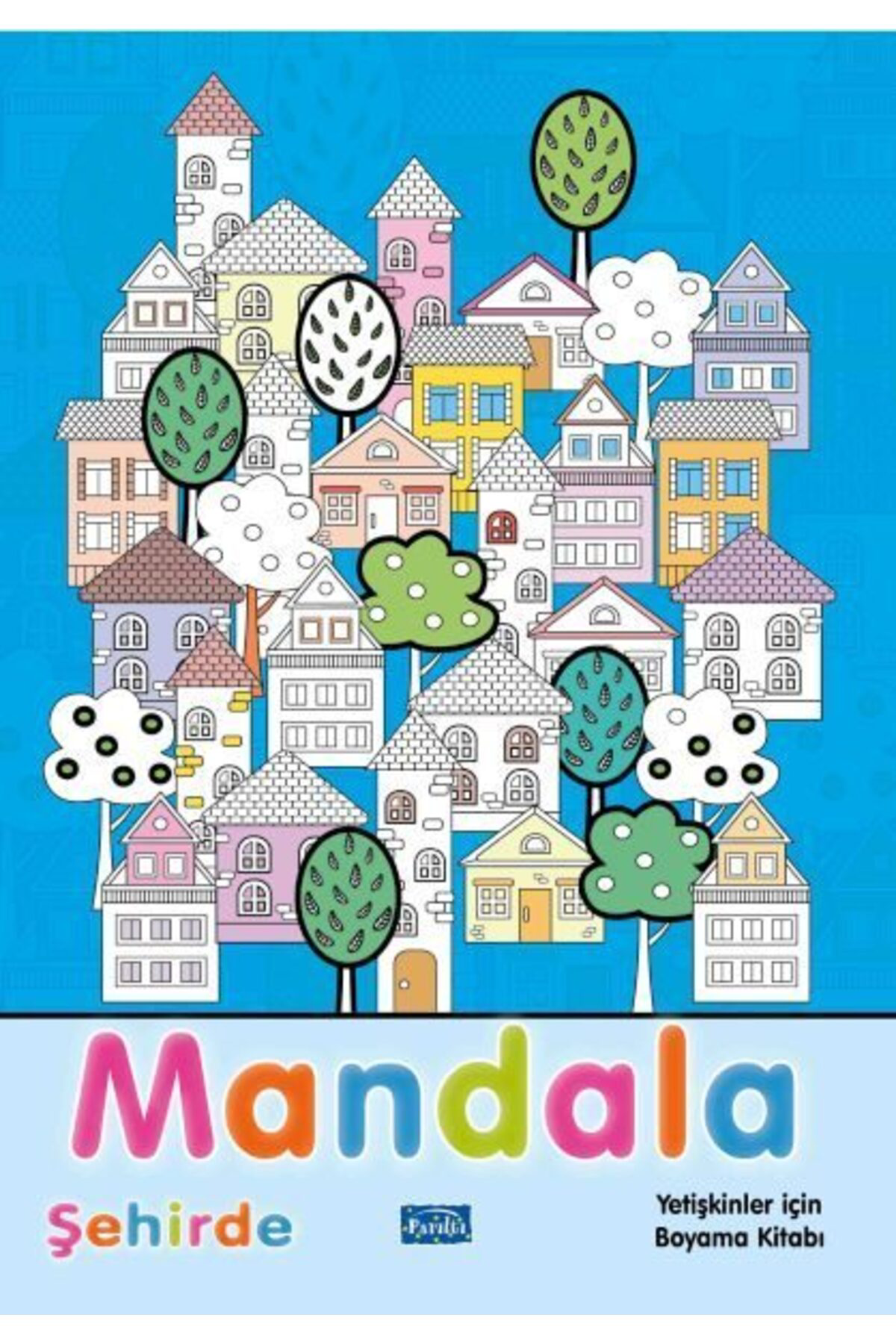 Parıltı Yayıncılık Mandala Şehirde
