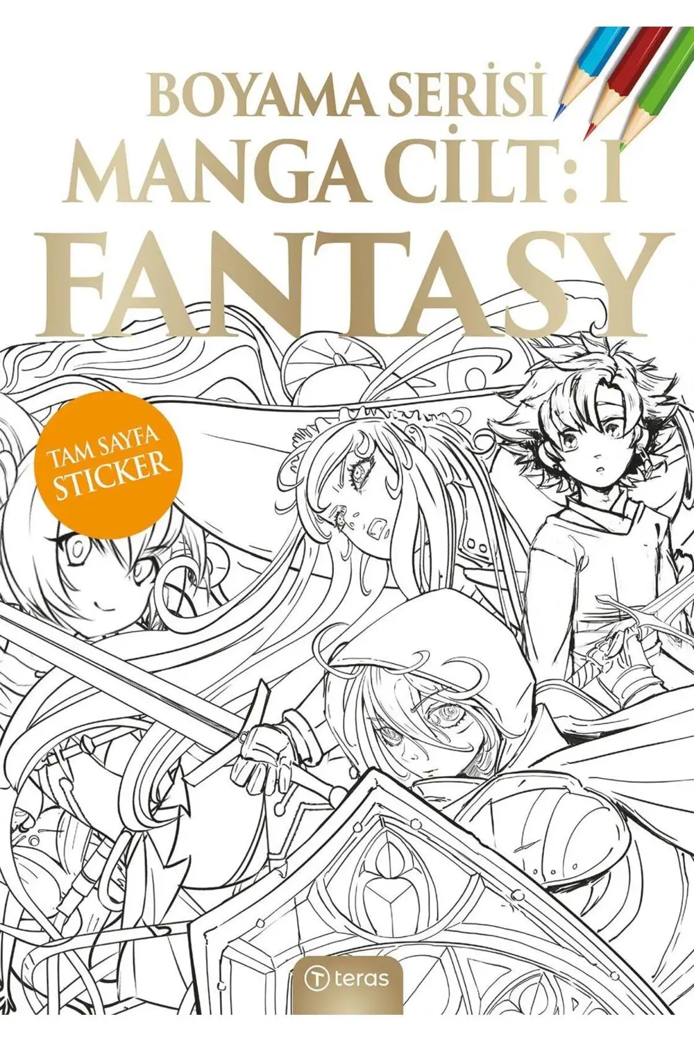Manga Boyama Cilt I: Fantasy (Tam Sayfa Sticker Hediyeli)