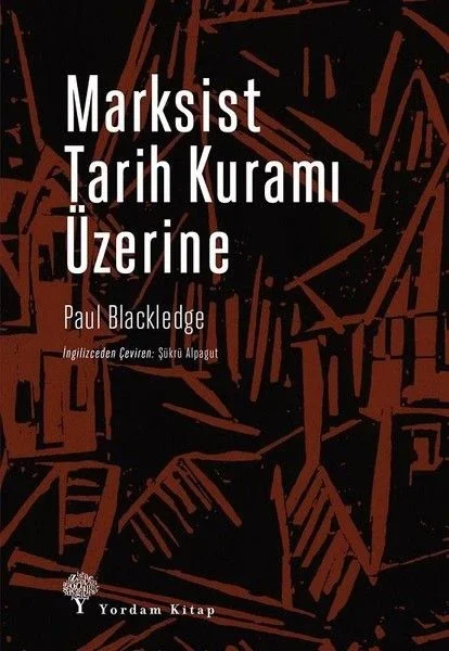 Marksist Tarih Kuramı Üzerine Marksist Tarih Kuramı Üzerine