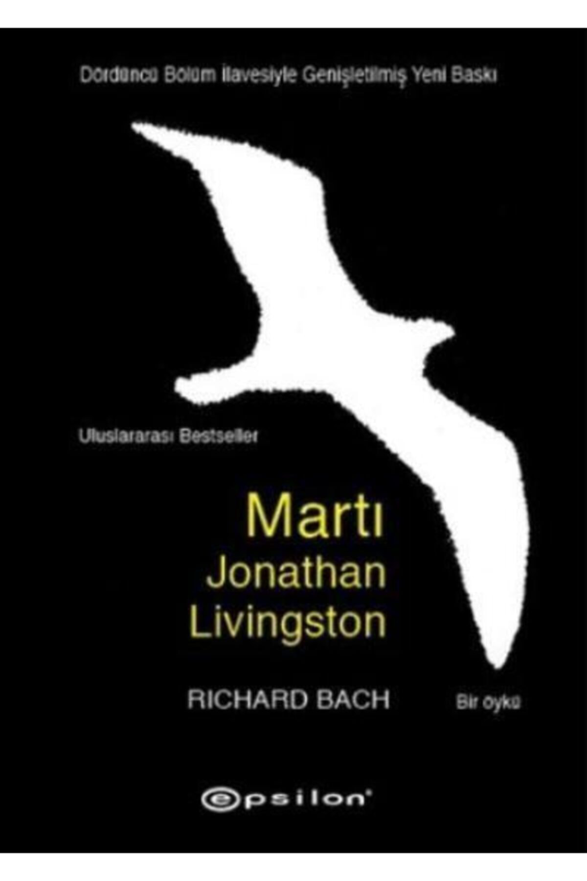 Epsilon Yayınevi Martı-Jonathan Livingston -4.Bölüm(Genişletilmiş Yeni Baski)