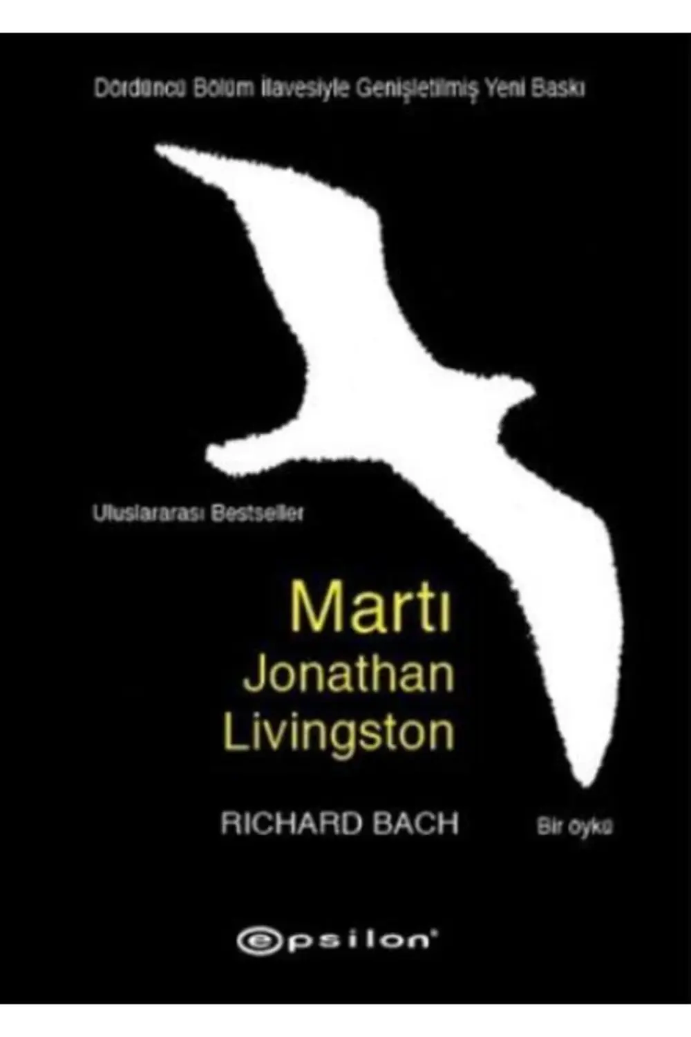 Martı-jonathan Livingston -4.bölüm(GENİŞLETİLMİŞ YENİ BASKI)