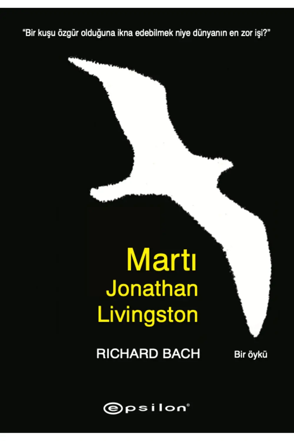 Martı Jonathan Livingston Richard Bach Epsilon Yayınevi + Okuma S
