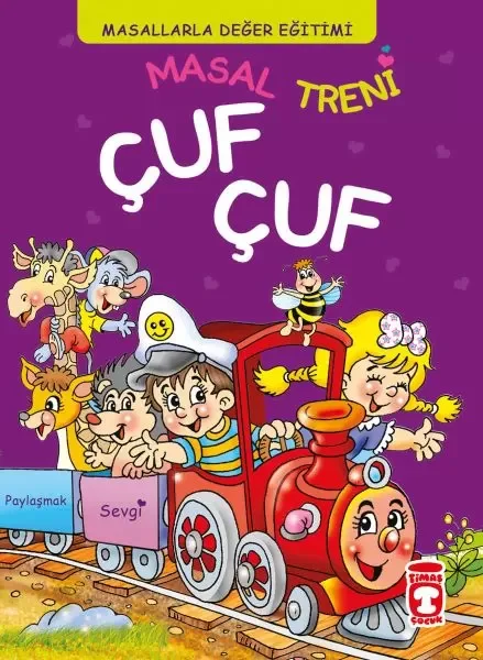 Masal Treni Çuf Çuf - Masallarla Değer Eğitimi (Fleksi Cilt) Fiyatı, Yorumları ve Özellikleri