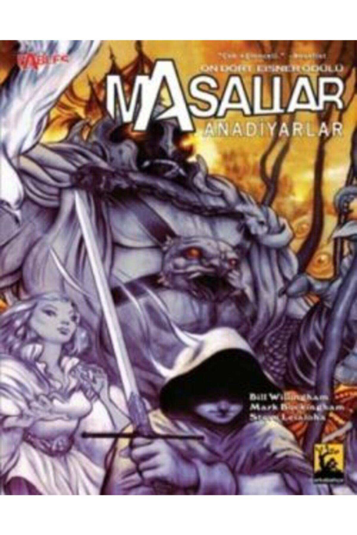Masallar - Cilt: 6 / Anadiyarlar, Bill Willingham, , Masallar - C