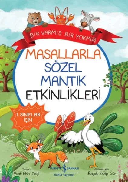 Masallarla Sözel Mantık Etkinlikleri – Bir Varmış Bir Yokmuş Fiyatı, Yorumları ve Özellikleri