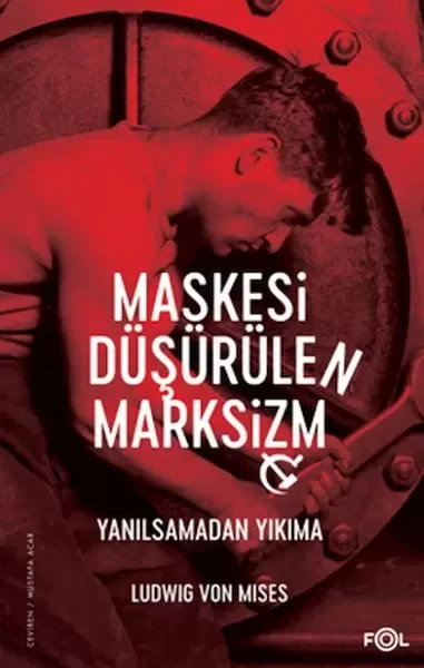 Maskesi Düşürülen Marksizm–Yanılsamadan Yıkıma Fiyatı, Yorumları ve Özellikleri