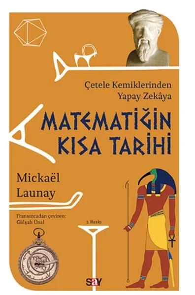 Matematiğin Kısa Tarihi - Çetele Kemiklerinden Yapay Zekaya Fiyatı, Yorumları ve Özellikleri