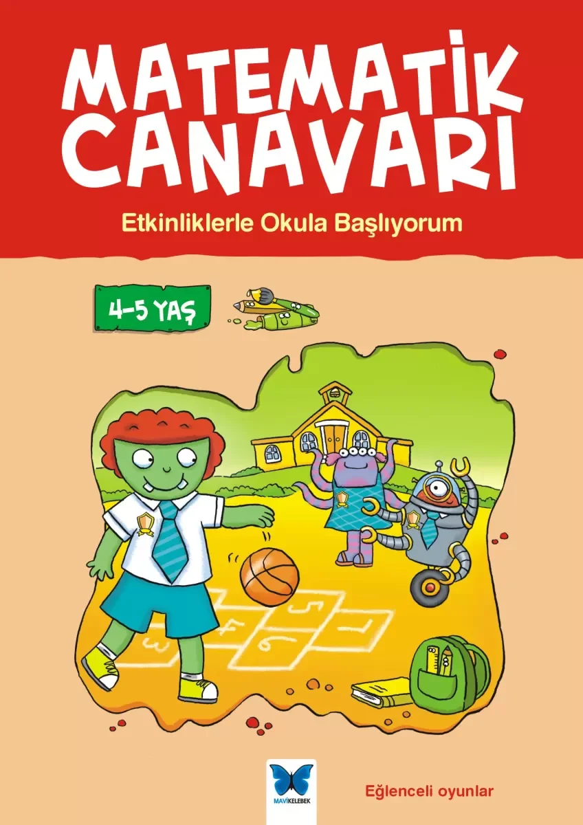Matematik Canavarı - Etkinliklerle Okula Başlıyorum 4-5 Yaş Fiyatı, Yorumları ve Özellikleri