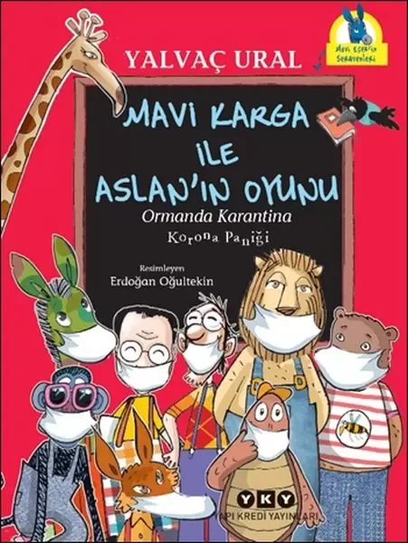 Mavi Karga ile Aslan’ın Oyunu - Ormanda Karantina - Korona Paniği Fiyatı, Yorumları ve Özellikleri