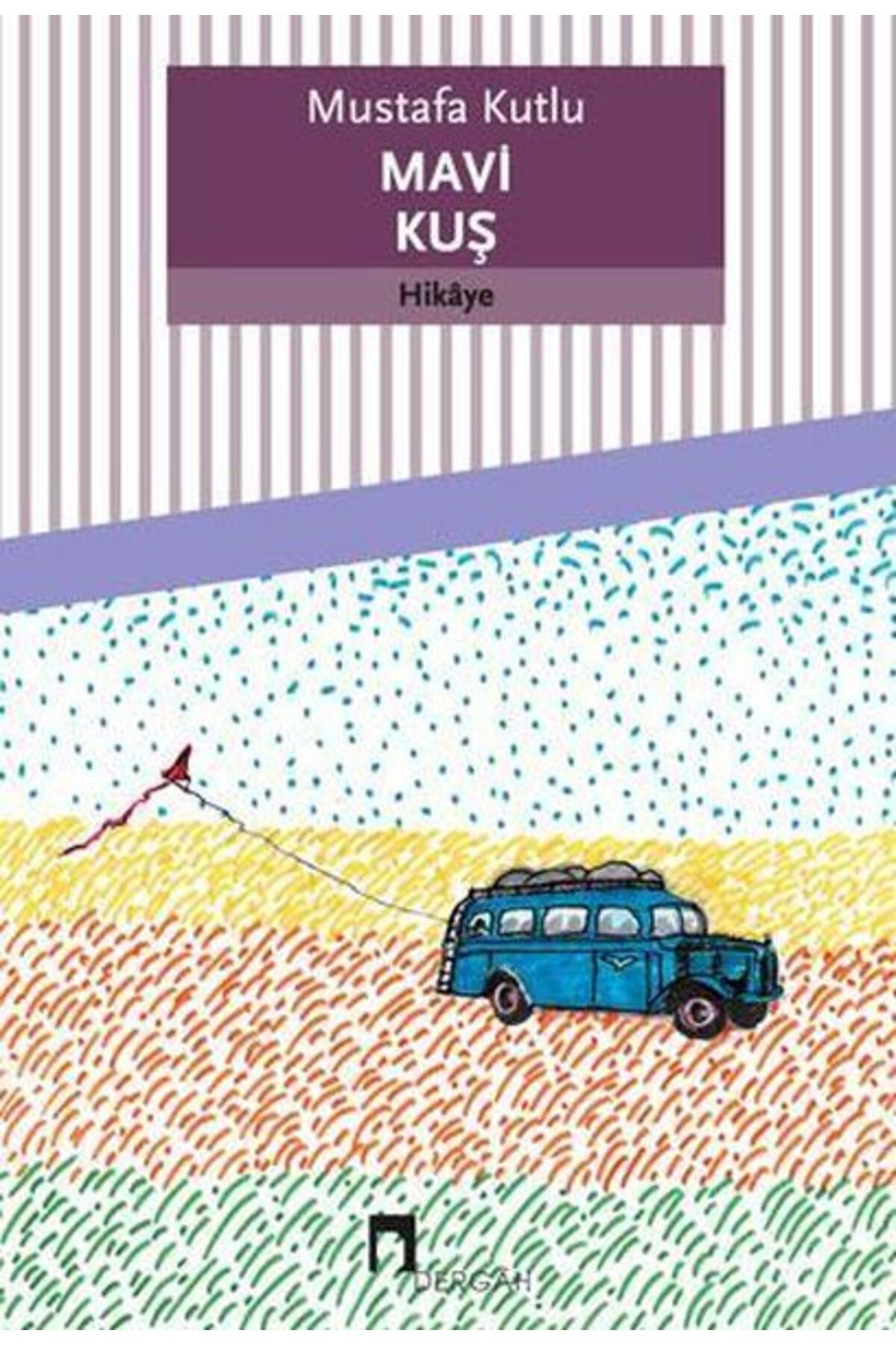 Dergah Yayınları Mavi Kuş