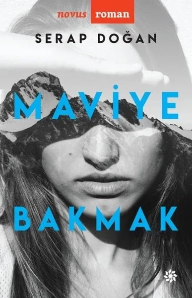 Maviye Bakmak Maviye Bakmak