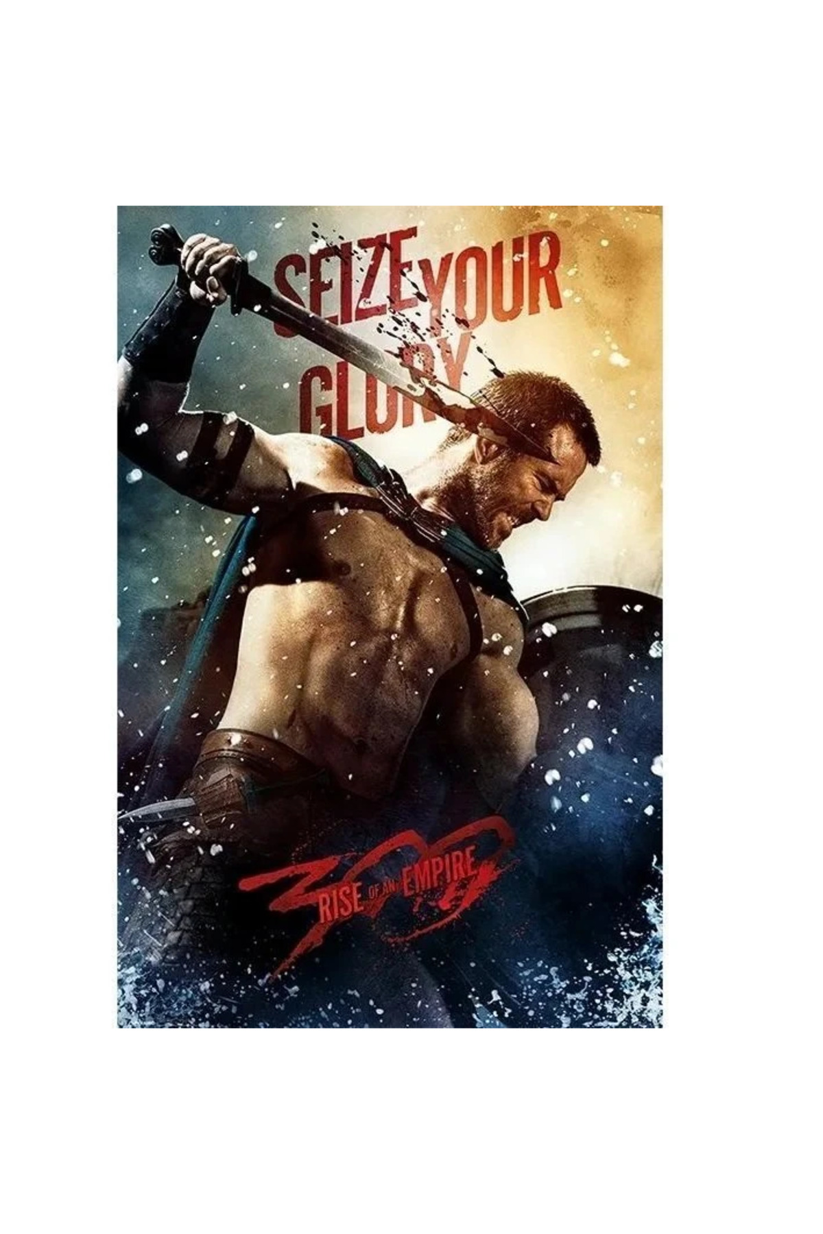 Maxi Poster 300 Rise Of An Empire Seize Your Glory