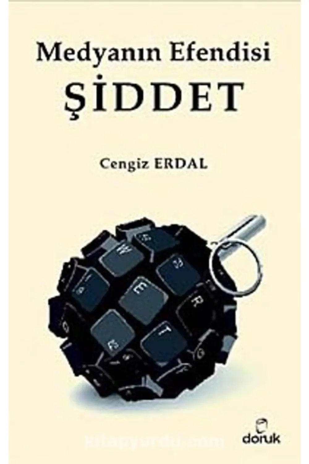 Medyanın Efendisi Şiddet - - Cengiz Erdal Kitabı