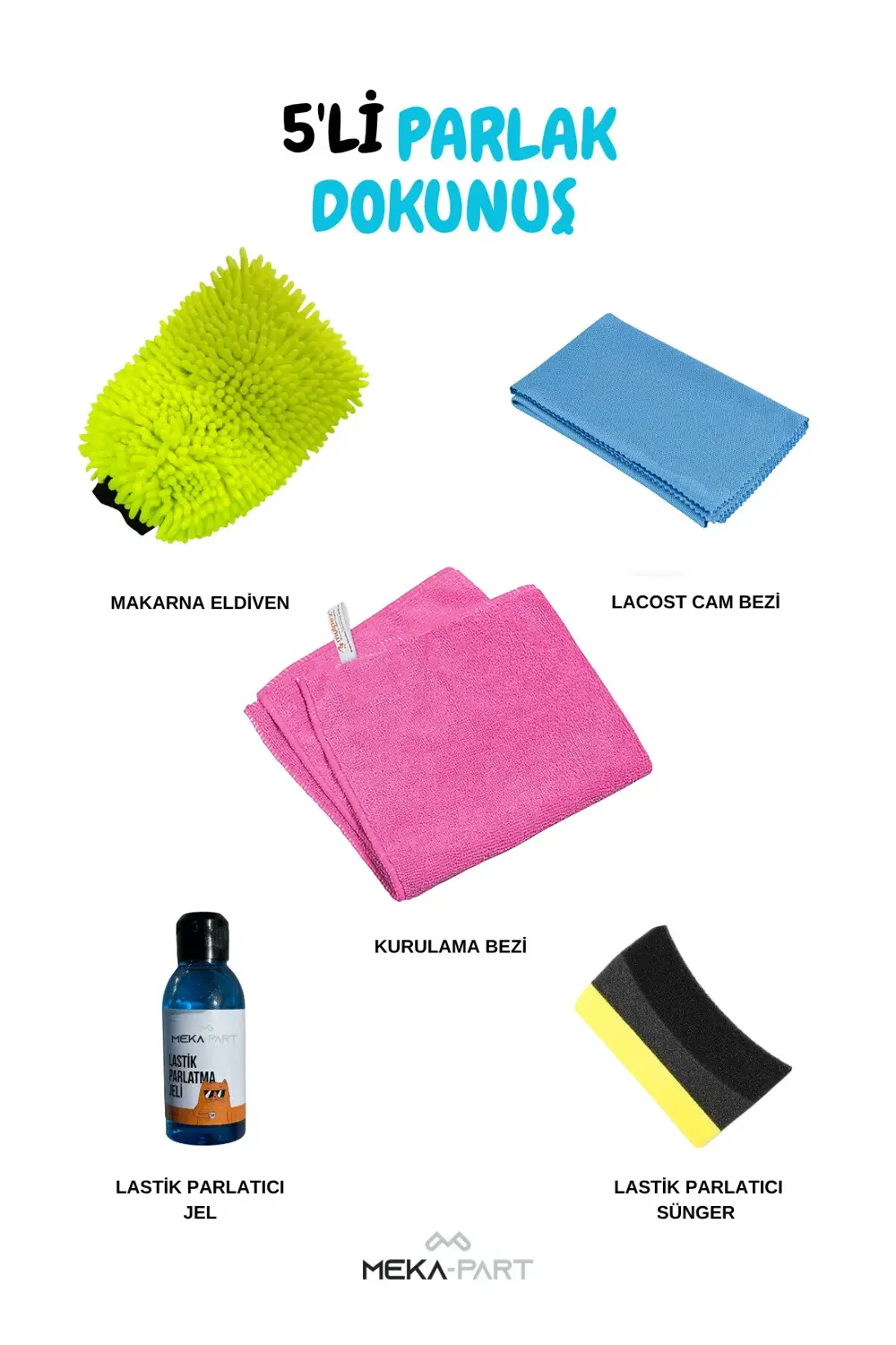 Meka Part Oto Bakım Seti Parlak Dokunuş 5'li Set Her Şey Dahil