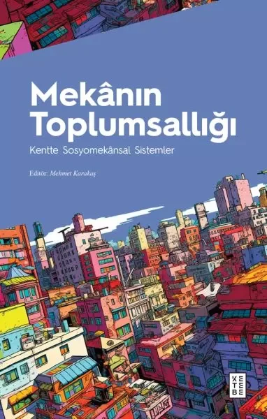Mekânın Toplumsallığı Fiyatı, Yorumları ve Özellikleri
