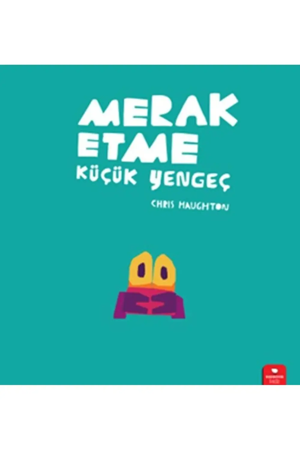 Merak Etme Küçük Yengeç