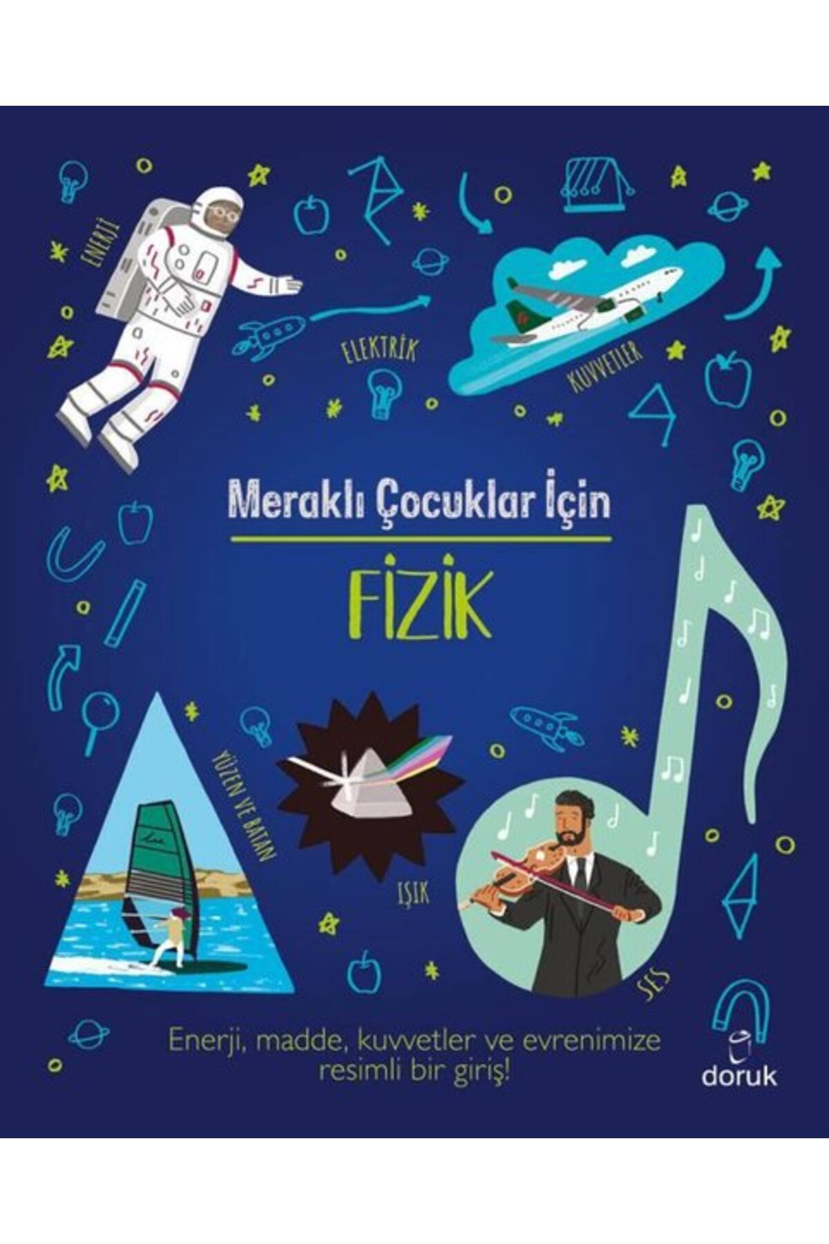 Meraklı Çocuklar İçin Fizik