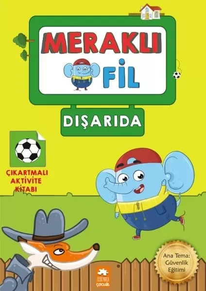 Meraklı Fil-Dışarıda-Çıkartmalı Aktivite Kitabı