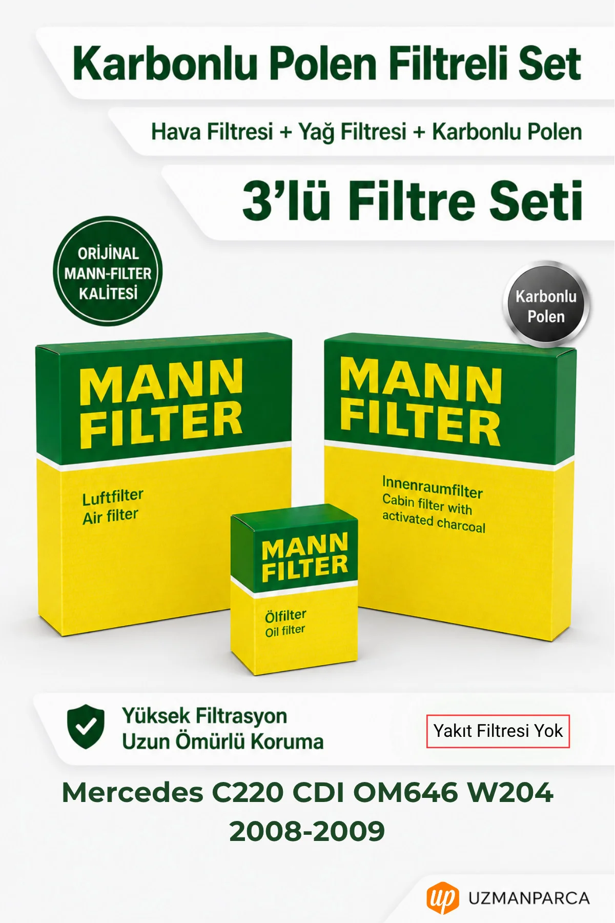 Mercedes C220 CDI OM646 W204 2008-2009 MANN Filtre Seti (3’lü / 3 Mercedes C220 CDI OM646 W204 2008-2009 MANN Filtre Seti (3’lü / 3
