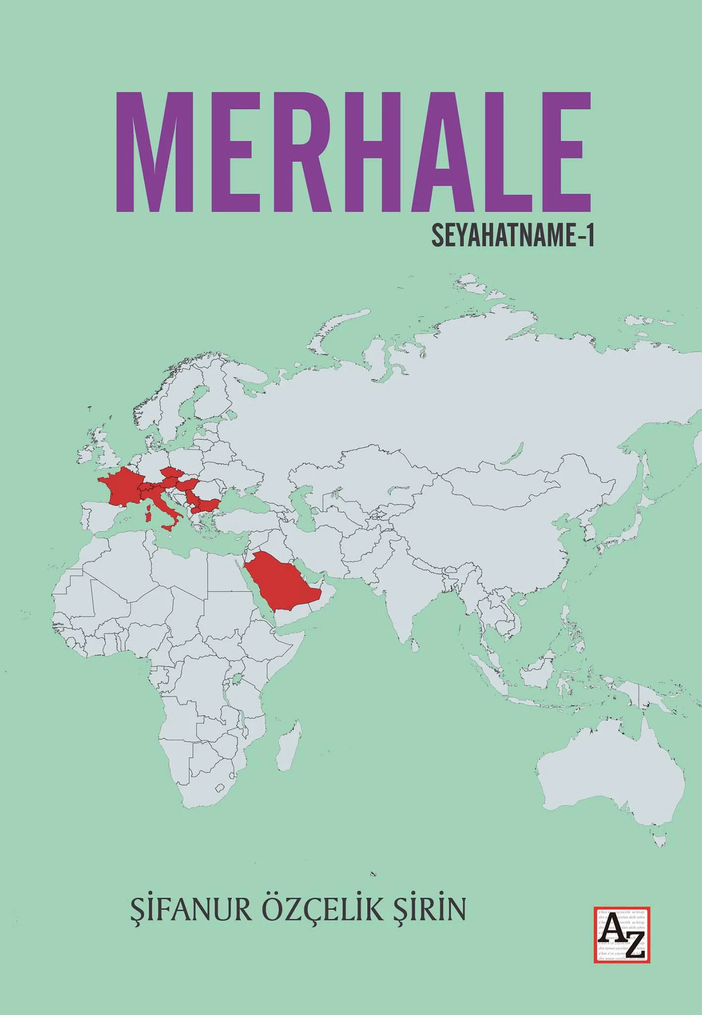 Merhale Seyahatname-1 - Şifanur Özçelik Şirin Merhale Seyahatname-1 - Şifanur Özçelik Şirin