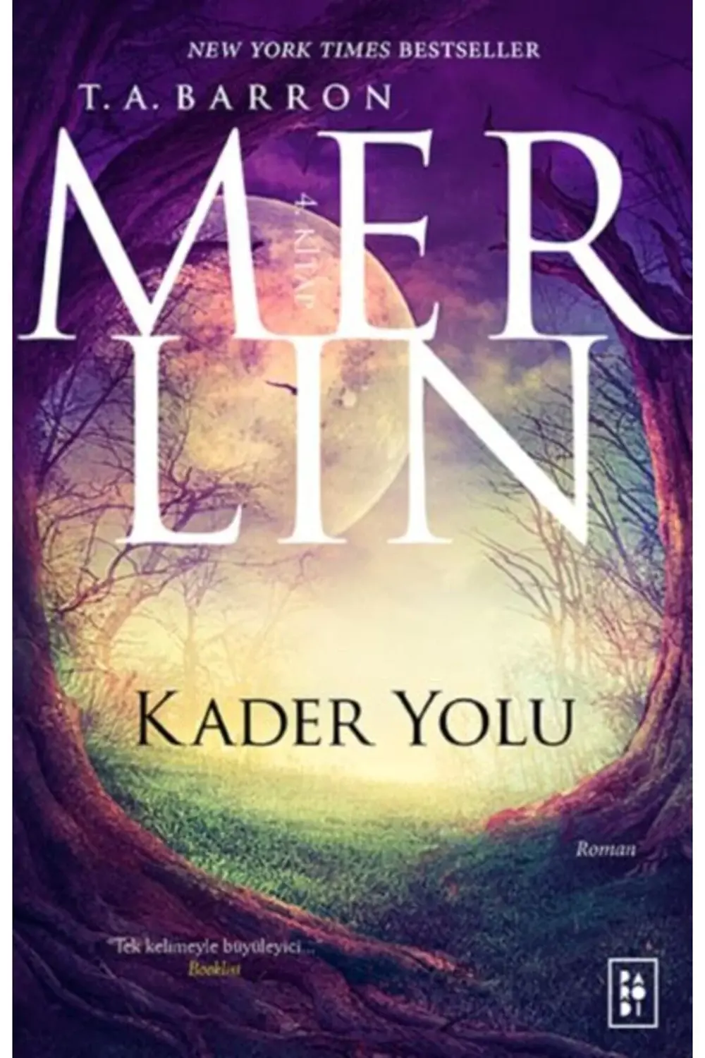 Merlin 4. Kitap - Kader Yolu