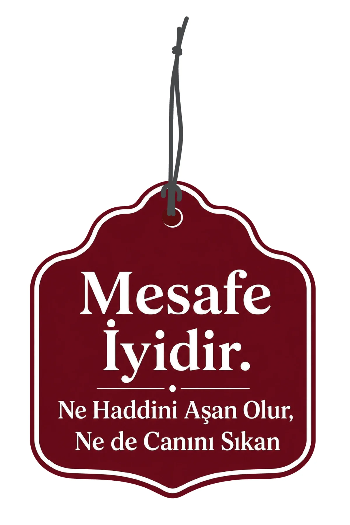 Mesafe İyidir Tasarımlı Oto,Araba Kokusu ve Aksesuarı