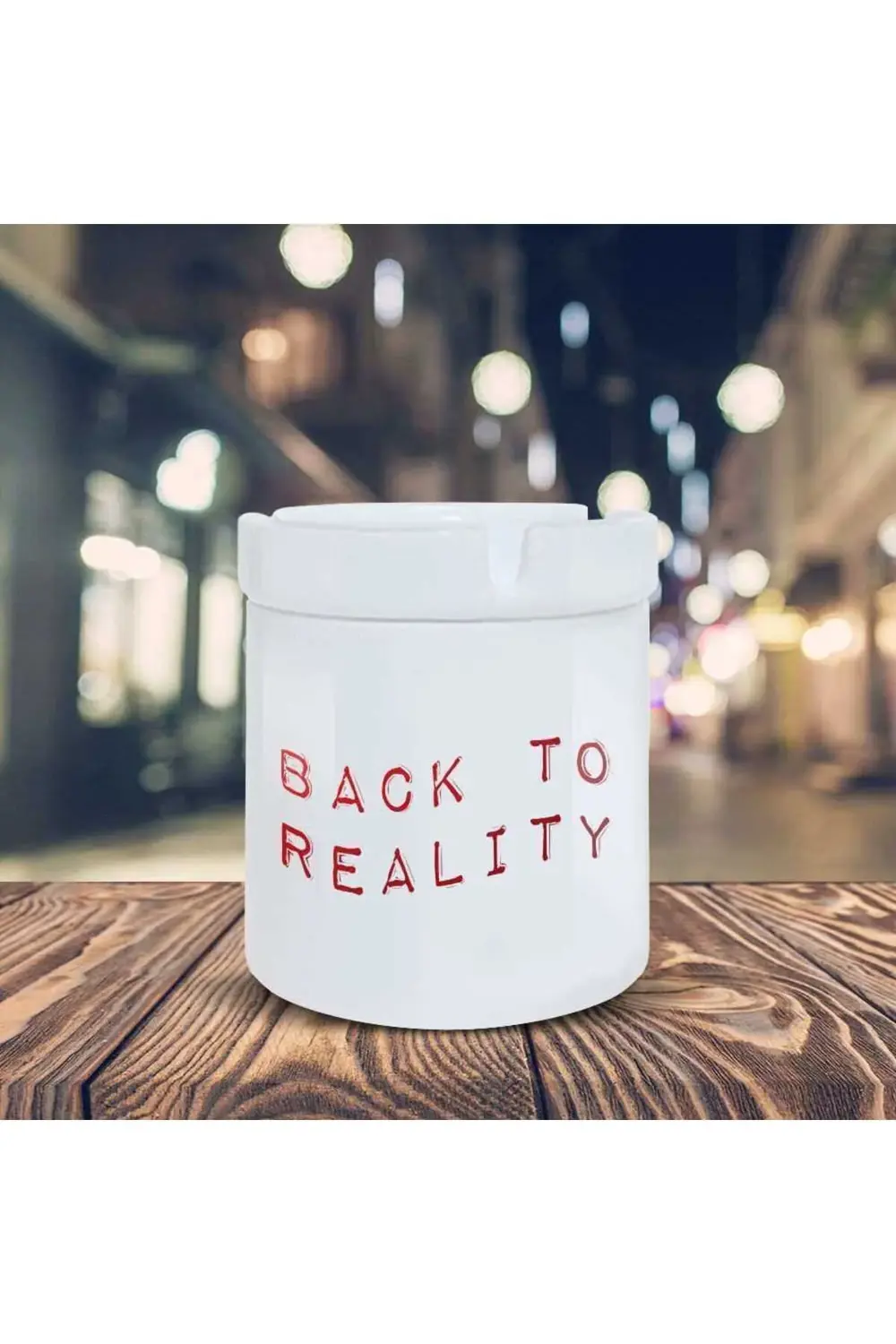 Mesajlı Küllük Gerçekliğe Dönüş Baskılı Kül Tablası K-163